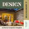 Architecture Companies in Bangalore