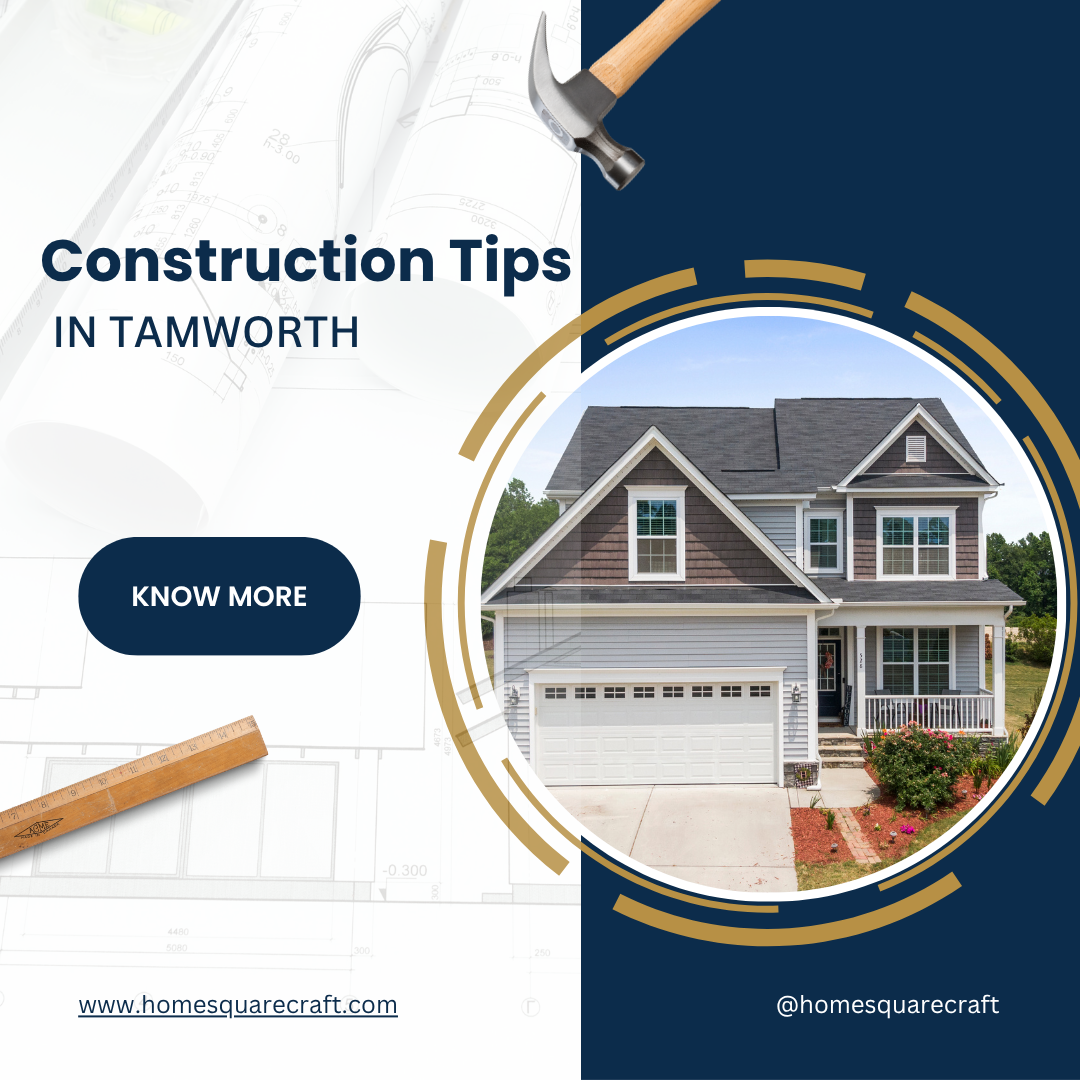 10 Cost-Saving Construction Tips Every Tamworth Homeowner Must Know 5 Construction Tips Every Tamworth