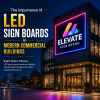 The Importance of LED Sign Boards in Modern Commercial Buildings